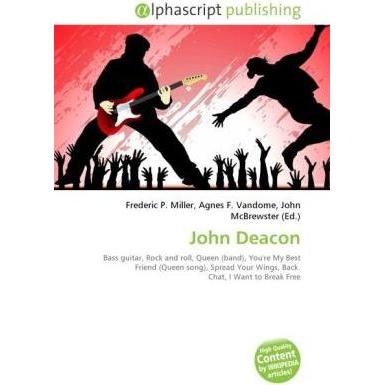 John Deacon, Fachbücher von Frederic P. Miller, John McBrewster, Agnes F. Vandome