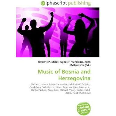 Music of Bosnia and Herzegovina, Fachbücher von Agnes F. Vandome, Frederic P. Miller, John McBrewster