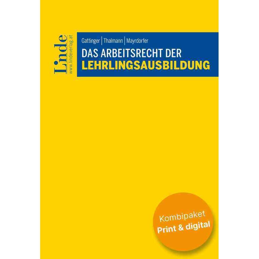 Gattinger:Das Arbeitsrecht der Lehrling, Sachbücher von Andreas Gattinger, Birgit Thalmann, David Mayrdorfer