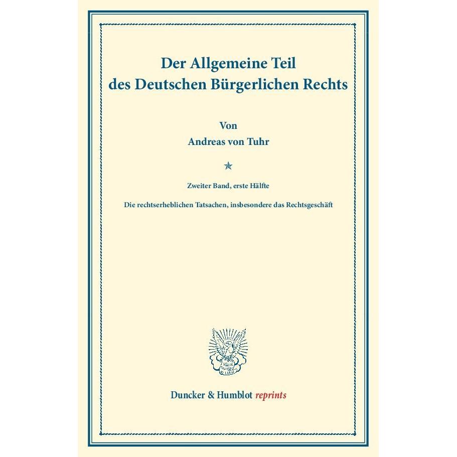 Der Allgemeine Teil des Deutschen Bürgerlichen Rechts., Fachbücher von Andreas von Tuhr