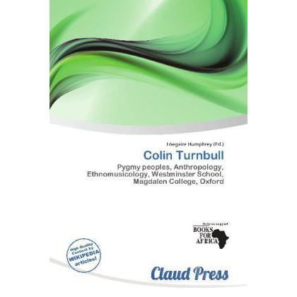 Colin Turnbull, Fachbücher von Lóegaire Humphrey