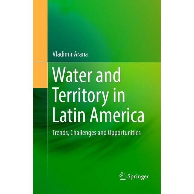 Water and Territory in Latin America, Fachbücher von Vladimir Arana