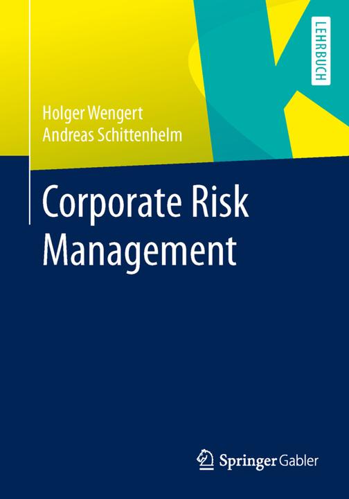Energie-Label Corporate Risk Management (Deutsch, Frank Andreas Schittenhelm, Holger Wengert, 2013)