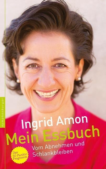 Produktbild Mein Essbuch (Deutsch, Ingrid Amon, 2014)