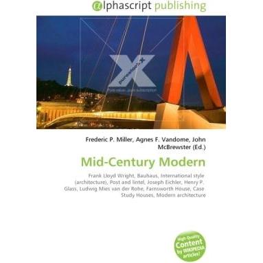 Mid-Century Modern, Fachbücher von Agnes F. Vandome, John McBrewster, Frederic P. Miller