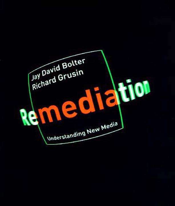 Produktbild Remediation: Understanding New Media (Englisch, Jay David Bolter, Richard Grusin, 2000)