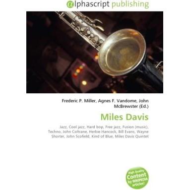 Miles Davis, Fachbücher von Agnes F. Vandome, Frederic P. Miller, John McBrewster