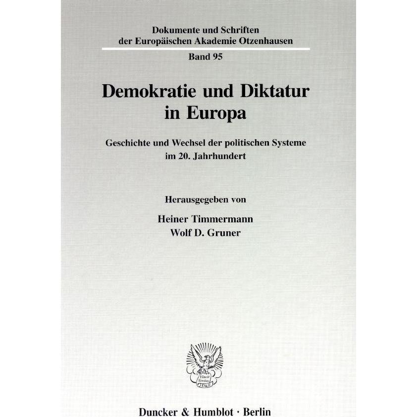 Demokratie und Diktatur in Europa, Fachbücher von Wolf D. Gruner, Heiner Timmermann