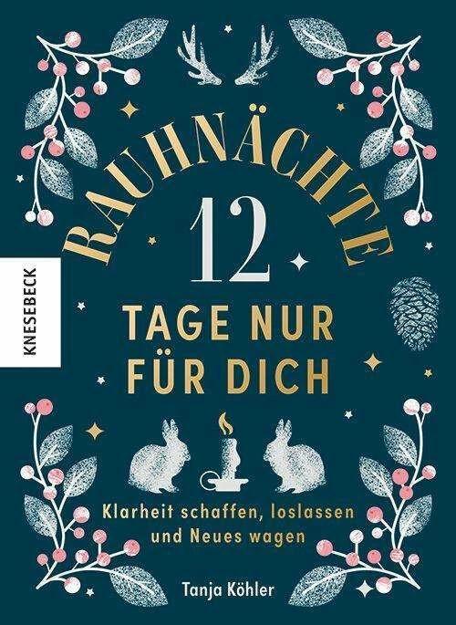 Immagine prodotto Rauhnächte - 12 giorni solo per te (Tedesco, Tanja Köhler, Nicole Pfeiffer, 2023)