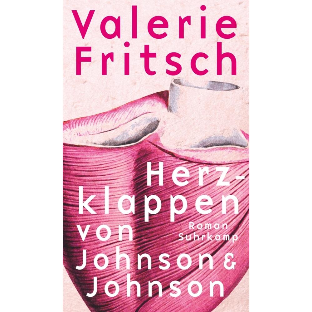 Suhrkamp Herzklappen von Johnson & Johnson (Valerie Fritsch, Deutsch), Sonstige Literatur