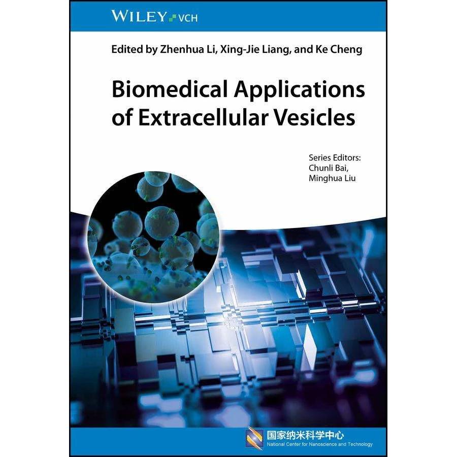 Biomedical Applications of Extracellular Vesicles, Fachbücher von Zhenhua Li, Xing-Jie Liang, Ke Cheng, Chunli Bai, Ming...