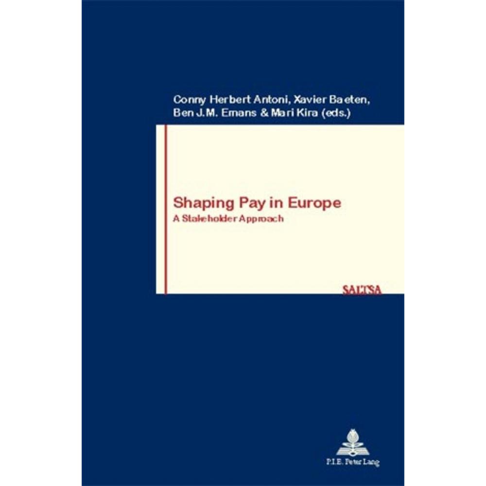 Shaping Pay in Europe, Fachbücher von Baeten Antoni, Conny Herbert