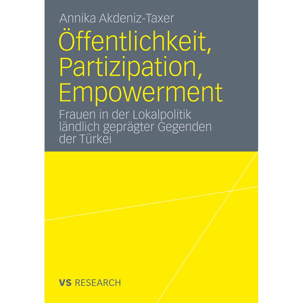 Öffentlichkeit, Partizipation, Empowerment, Fachbücher von Annika Akdeniz-Taxer