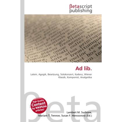 Ad lib., Fachbücher von Lambert M. Surhone, Miriam T. Timpledon, Susan F. Marseken