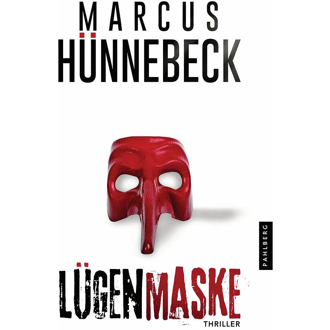 Lügenmaske, Belletristik von Marcus Hünnebeck