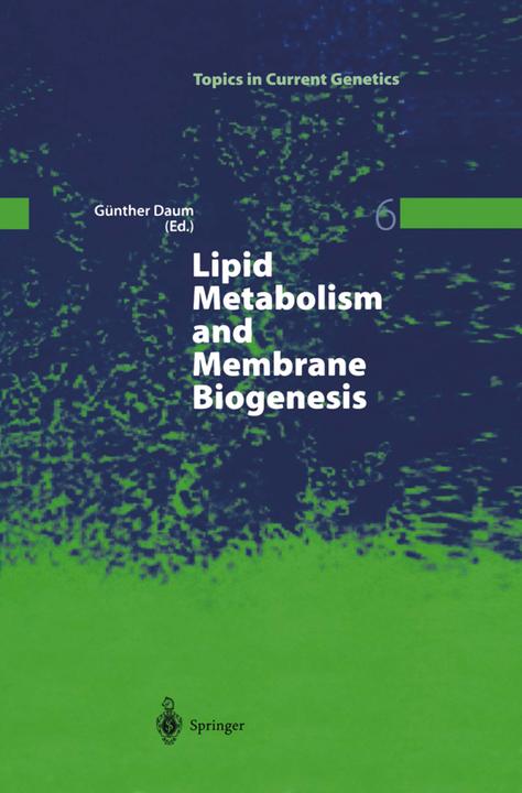 Lipid Metabolism and Membrane Biogenesis (Englisch, 2010)