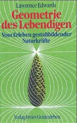 Produktbild Geometrie des Lebendigen (Deutsch, Lawrence Edwards, 1986)