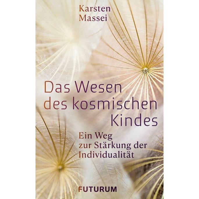 Das Wesen des kosmischen Kindes, Sachbücher von Karsten Massei