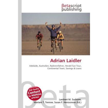 Thumbnail - Adrian Laidler, Ratgeber von Lambert M. Surhone, Mariam T. Tennoe, Susan F. Henssonow