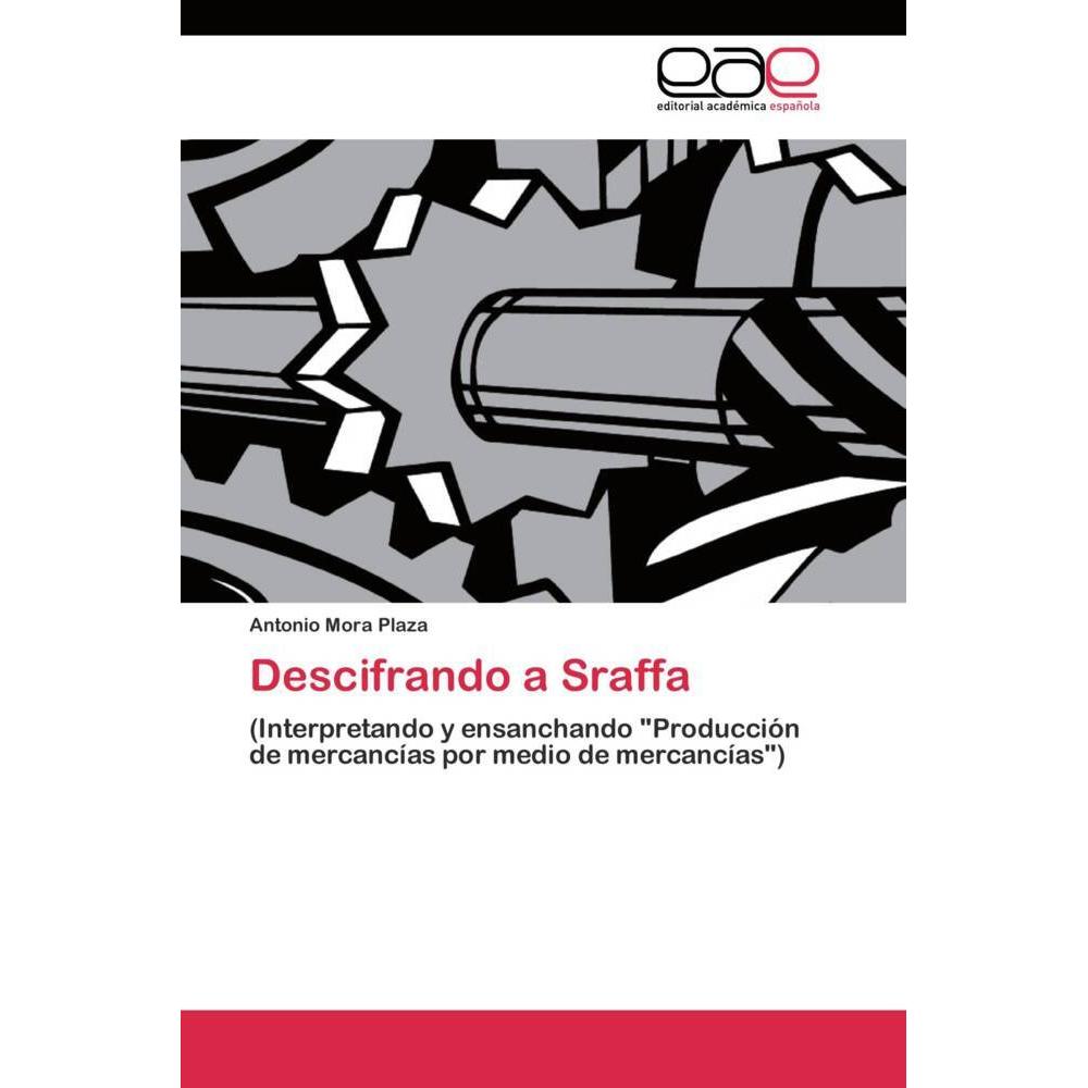 Descifrando a Sraffa, Fachbücher von Antonio Mora Plaza
