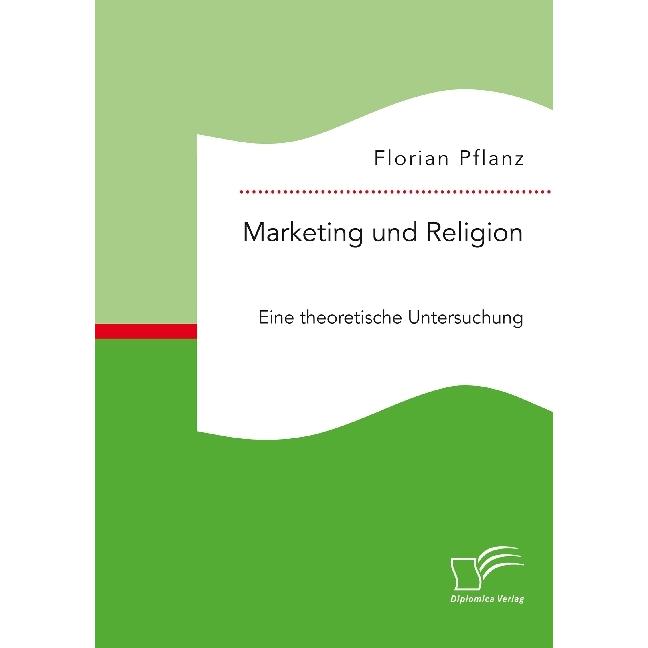 Pflanz:Marketing und Religion. Eine the, Sachbücher