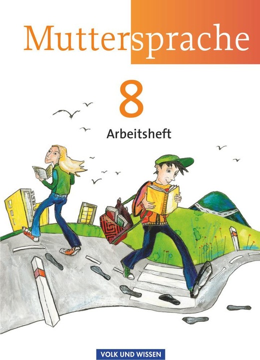 Produktbild Muttersprache - Östliche Bundesländer und Berlin 2009 - 8. Schuljahr (Deutsch, Petra Schön, Irisua, Kaiser, Brita/Viohl, 2012)