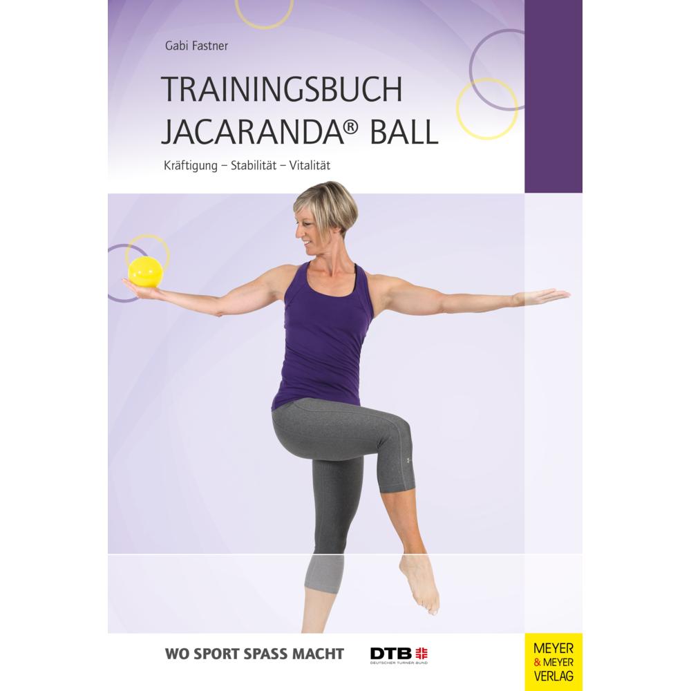 Trainingsbuch Jacaranda Ball, Ratgeber von Gabi Fastner