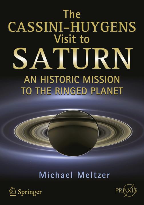 Produktbild The Cassini-Huygens Visit to Saturn (Englisch, Michael Meltzer, 2015)