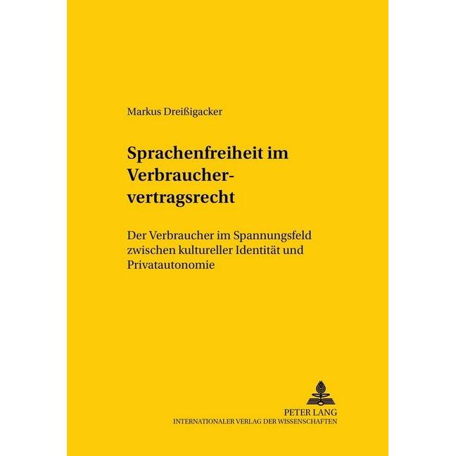 Sprachenfreiheit im Verbrauchervertragsrecht, Fachbücher von Markus Dreissigacker