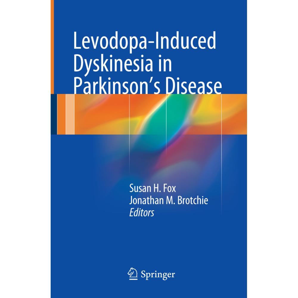 Levodopa-Induced Dyskinesia in Parkinson's Disease, Fachbücher von Jonathan M. Brotchie, Susan H. Fox