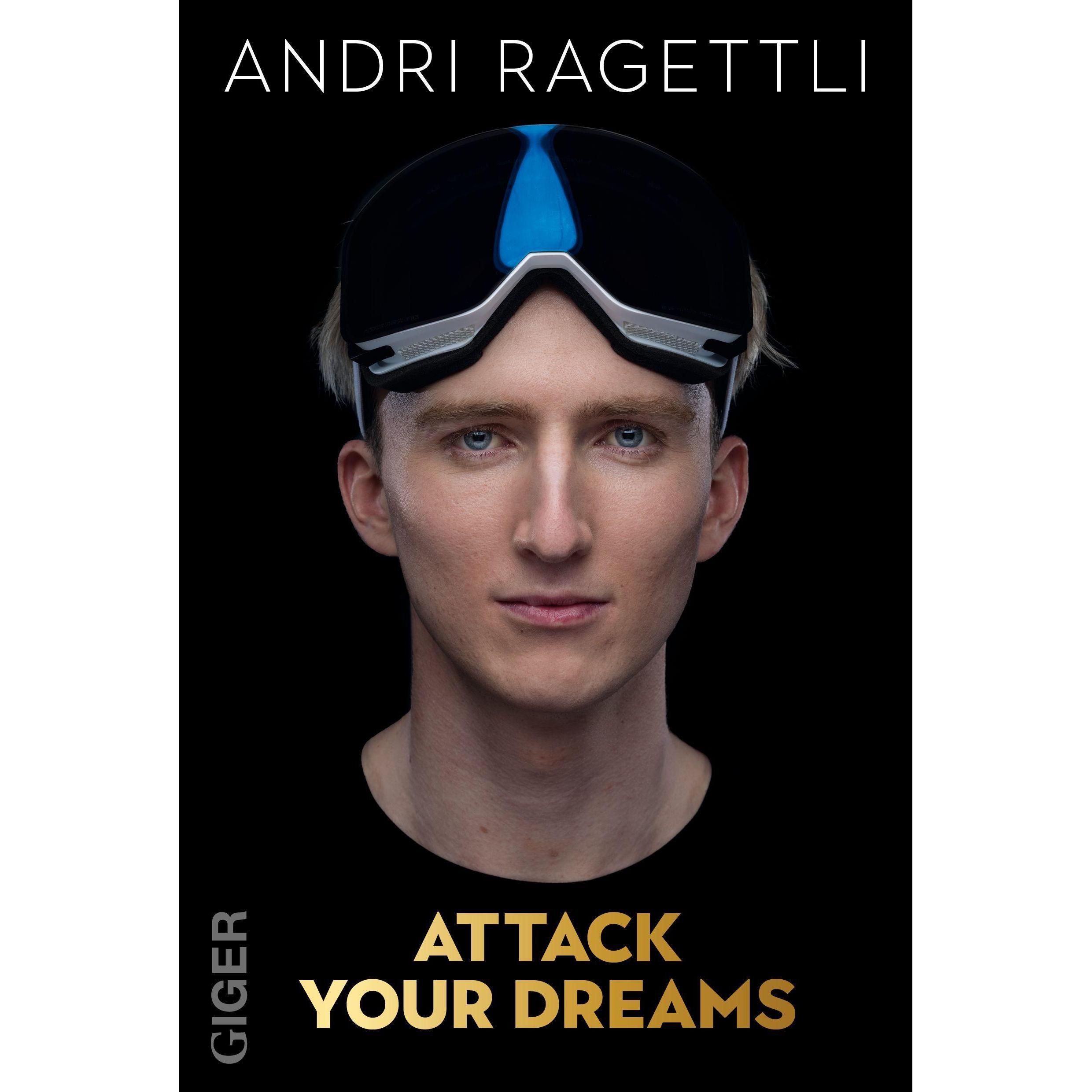Attack your dreams, Ratgeber von Andri Ragettli