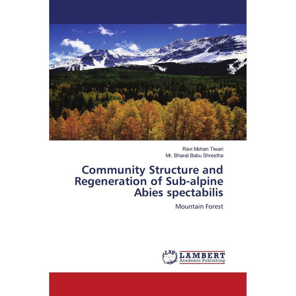 Thumbnail - Community Structure and Regeneration of Sub-alpine Abies spectabilis, Fachbücher von Ravi Mohan Tiwari, Mr. Bharat Babu ...