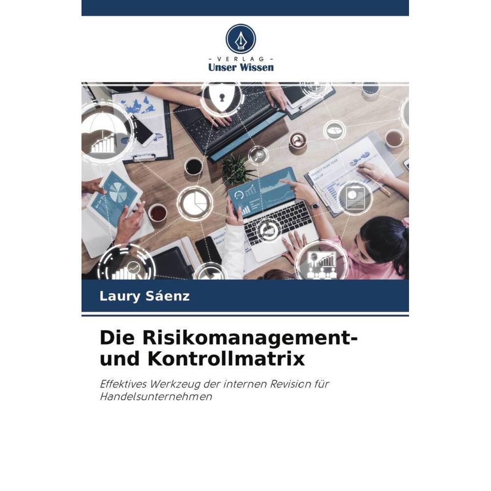 Die Risikomanagement- und Kontrollmatrix, Fachbücher von Laury Sáenz