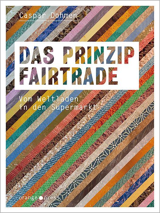 Produktbild Das Prinzip Fairtrade (Deutsch, Caspar Dohmen, 2017)