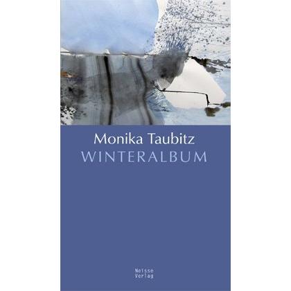 Winteralbum, Belletristik von Monika Taubitz