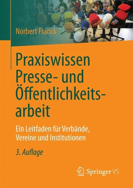 Produktbild Praxiswissen Presse- und Öffentlichkeitsarbeit (Deutsch, Norbert Franck, 2016)