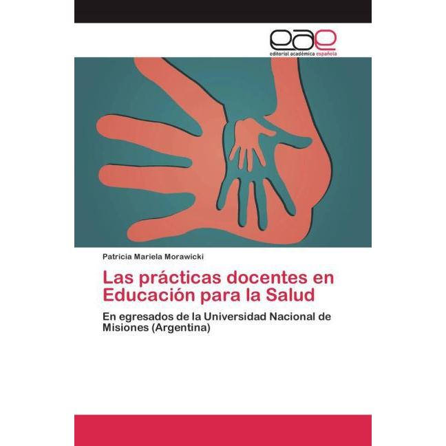 Las prácticas docentes en Educación para la Salud, Fachbücher