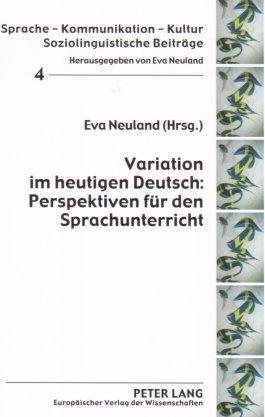 Produktbild Variation im heutigen Deutsch: Perspektiven für den Sprachunterricht (Deutsch, 2007)