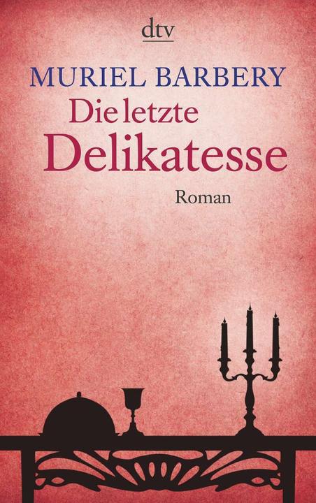Produktbild Die letzte Delikatesse (Deutsch, Gabriela Zehnder, Muriel Barbery, 2009)