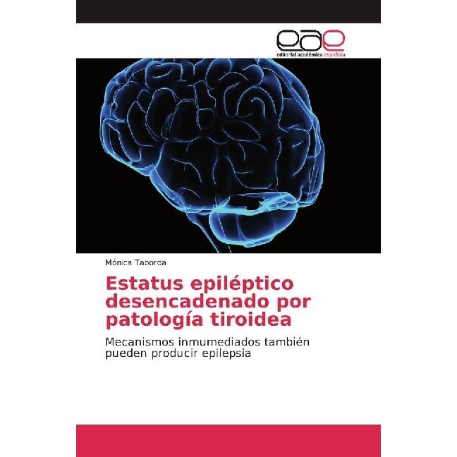 Estatus epiléptico desencadenado por patología tiroidea, Fachbücher von Mónica Taborda