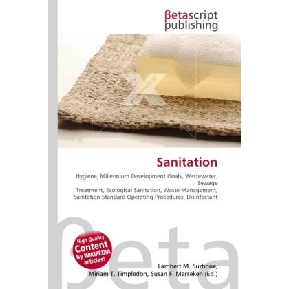 Thumbnail - Sanitation, Fachbücher von Lambert M. Surhone, Miriam T. Timpledon, Susan F. Marseken