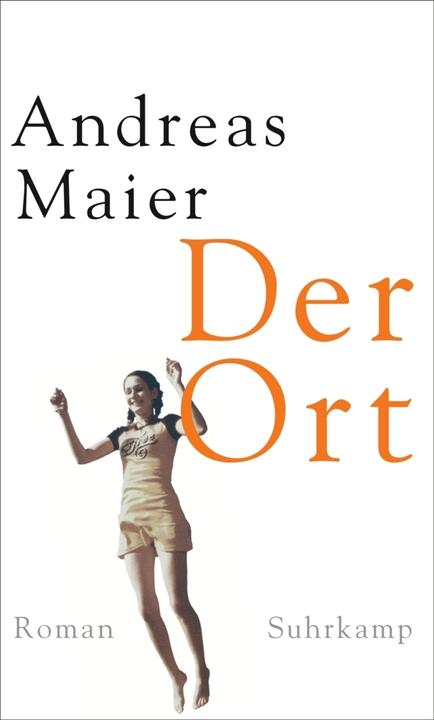 Actual product image Der Ort (German, Andreas Maier, 2015)
