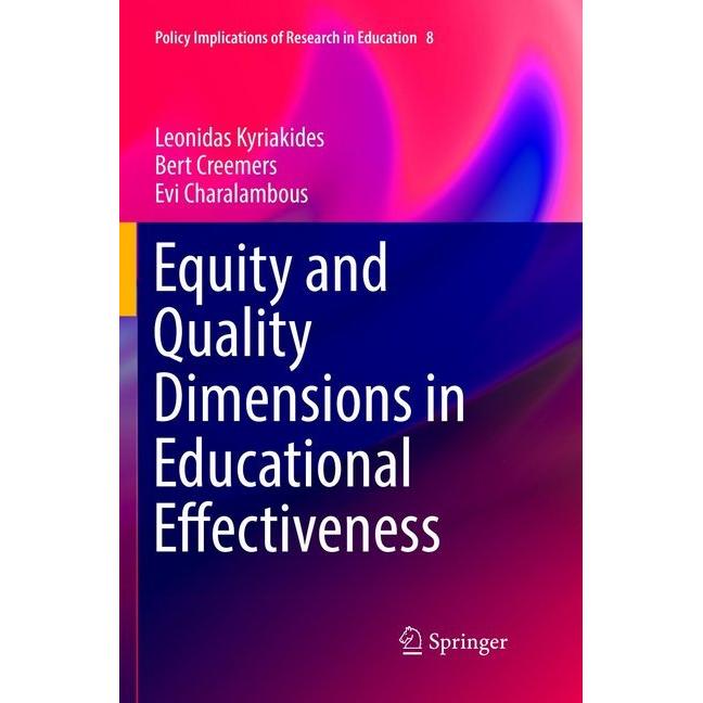 Equity and Quality Dimensions in Educational Effectiveness, Fachbücher von Evi Charalambous, Leonidas Kyriakides, Bert C...