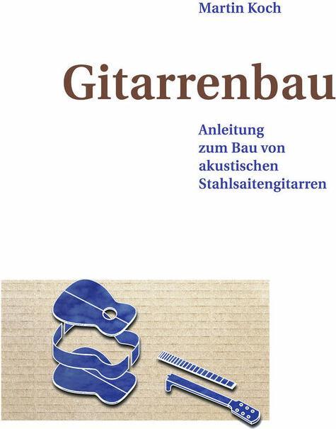 Produktbild Gitarrenbau (Deutsch, Martin Koch, 1999)