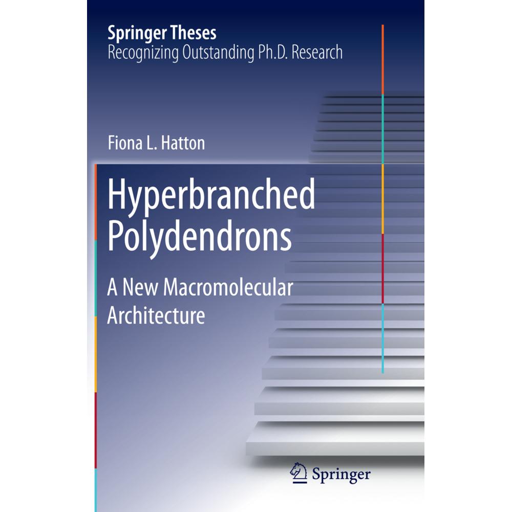 Hyperbranched Polydendrons, Fachbücher von Fiona Hatton