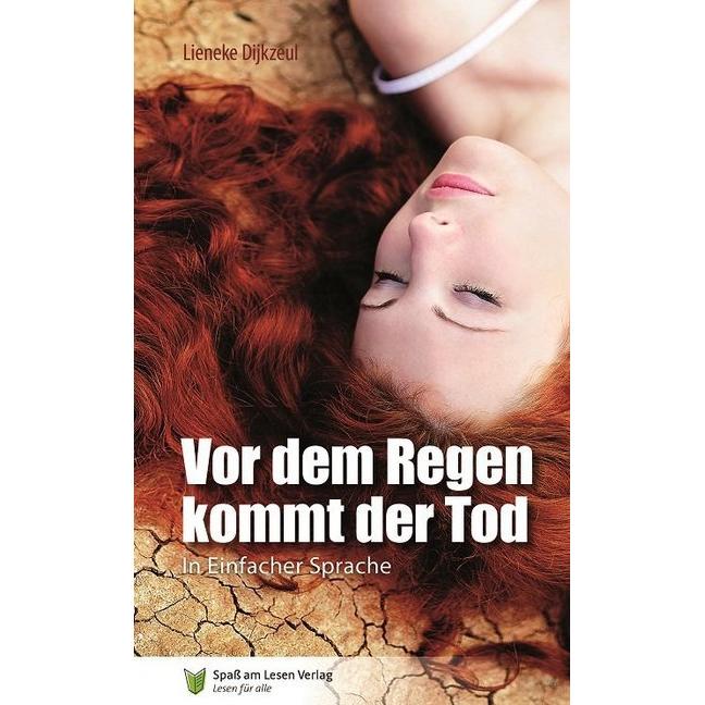 Dijkzeul:Vor dem Regen kommt der Tod, Belletristik von Lieneke Dijkzeul