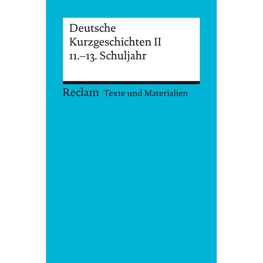 Deutsche Kurzgeschichten 2. 11.-13. Schuljahr, Schulbücher von Günter Lange