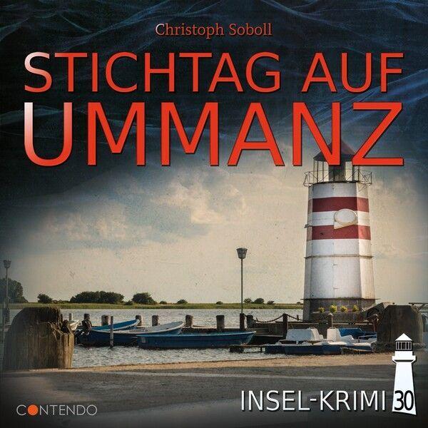 Insel-Krimi 30 - Stichtag Auf Ummanz, Hörbücher von Insel-Krimi