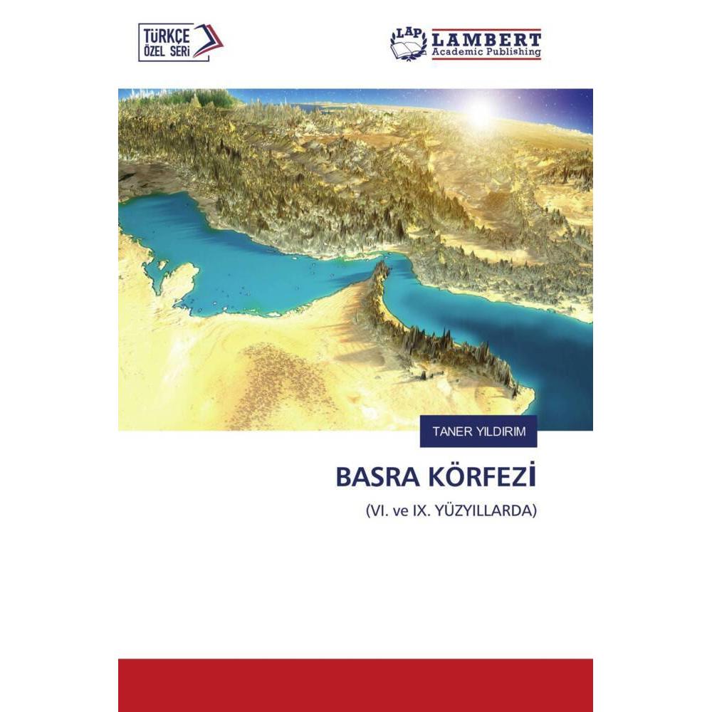 Basra Körfezi, Fachbücher von TANER YILDIRIM