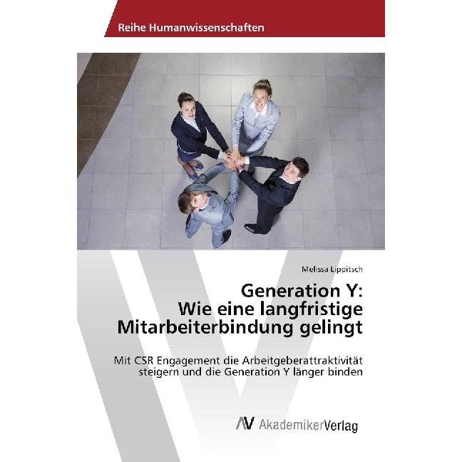 Generation Y: Wie eine langfristige Mitarbeiterbindung gelingt, Fachbücher von Melissa Lippitsch